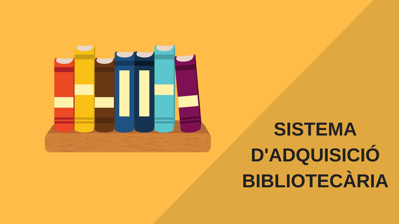 SISTEMA D'ADQUISICIÓ BIBLIOTECARIA
